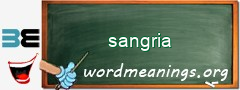 WordMeaning blackboard for sangria